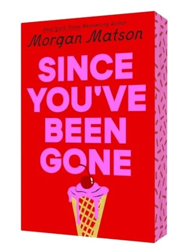 Since You're Been Gone